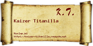 Kaizer Titanilla névjegykártya